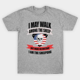 I MAY WALK  AMONG THE SHEEP T-Shirt